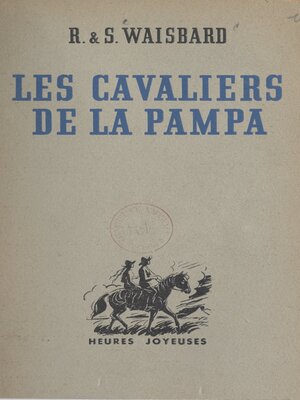 cover image of Les cavaliers de la Pampa